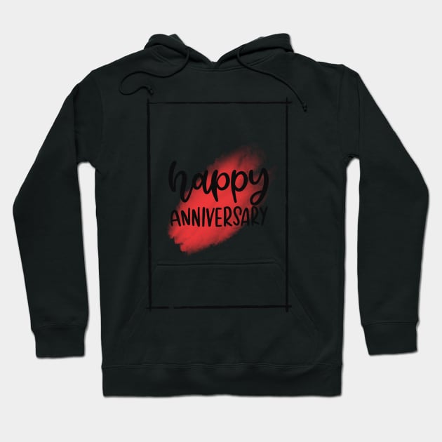 Happy Anniversary! Hoodie by Slletterings